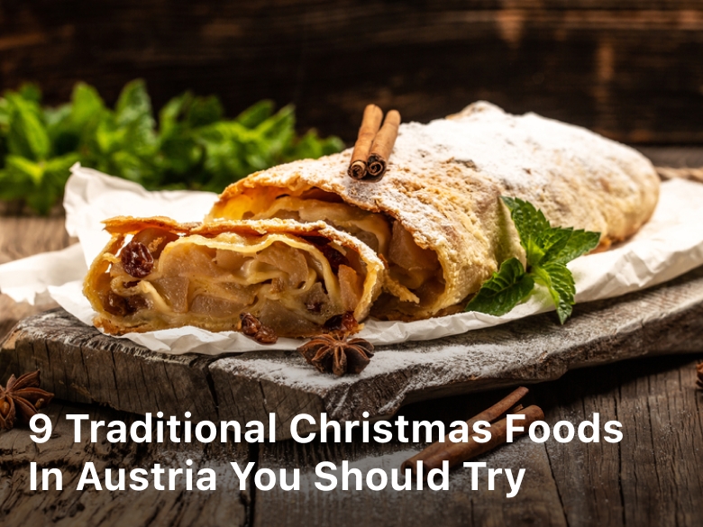 9 Traditional Christmas Foods in Austria You Should Try; austrian christmas food; austria christmas food; austrian christmas food traditions; Christmas Foods in Austria;