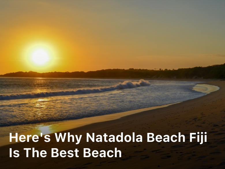 Here's Why Natadola Beach Fiji is the Best Beach; Natadola Beach Fiji;