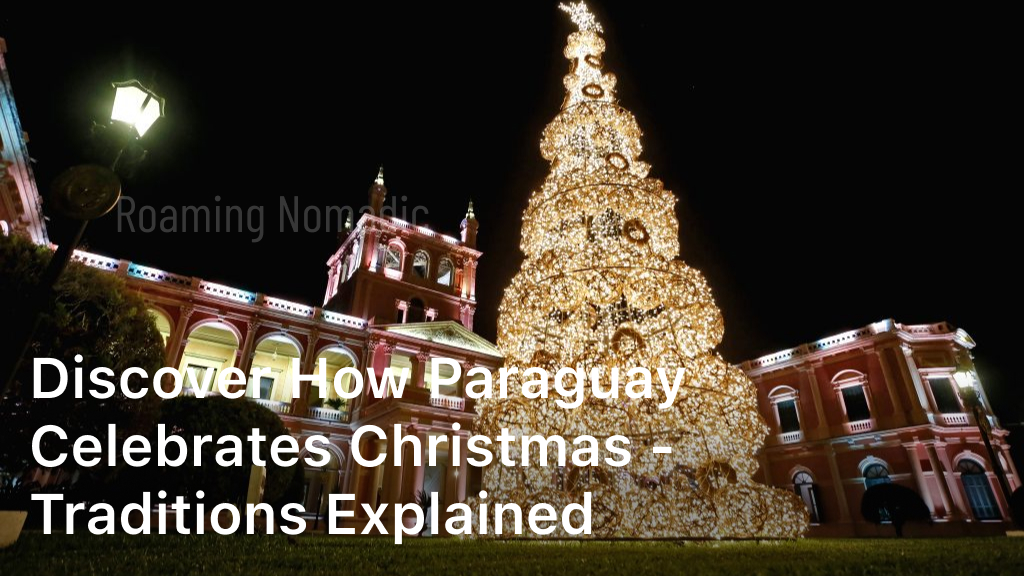 how does paraguay celebrate christmas